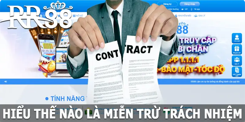 Hiểu thế nào là miễn trừ trách nhiệm tại RR88?