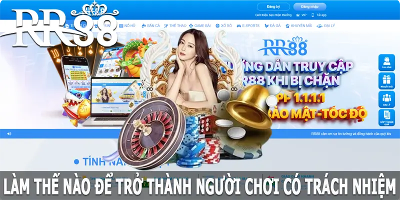 Làm thế nào để trở thành người chơi có trách nhiệm tại RR88