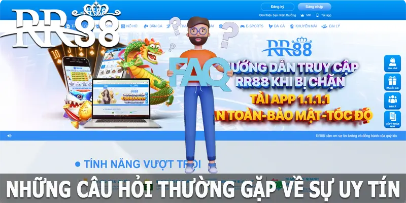 Những câu hỏi thường gặp tại RR88 với sự uy tín