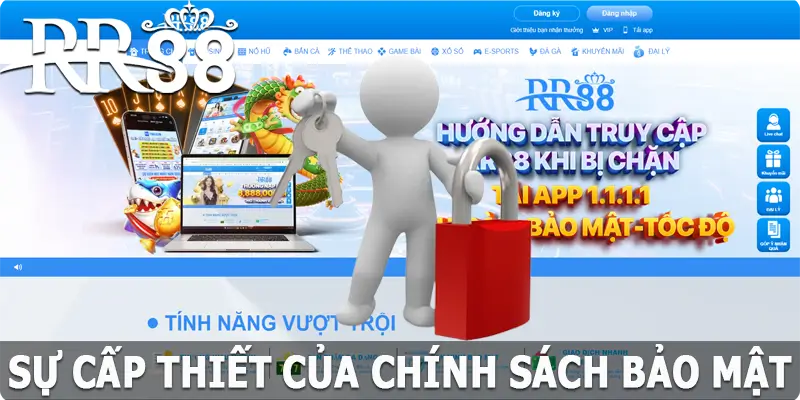 Sự cấp thiết của chính sách bảo mật tại RR88