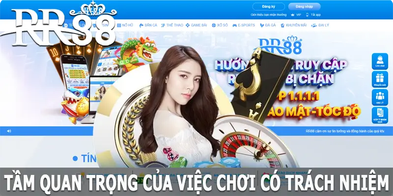 Tầm quan trọng trong việc chơi phải có trách nhiệm tại RR88