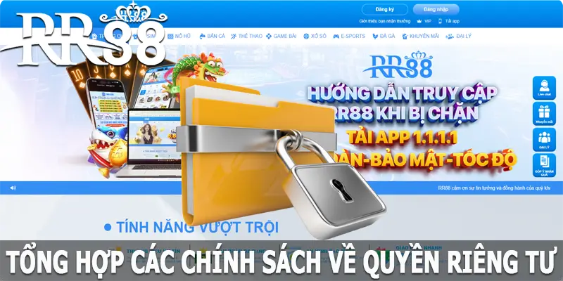 Tổng hợp các chính sách về quyền riêng tư tại RR88